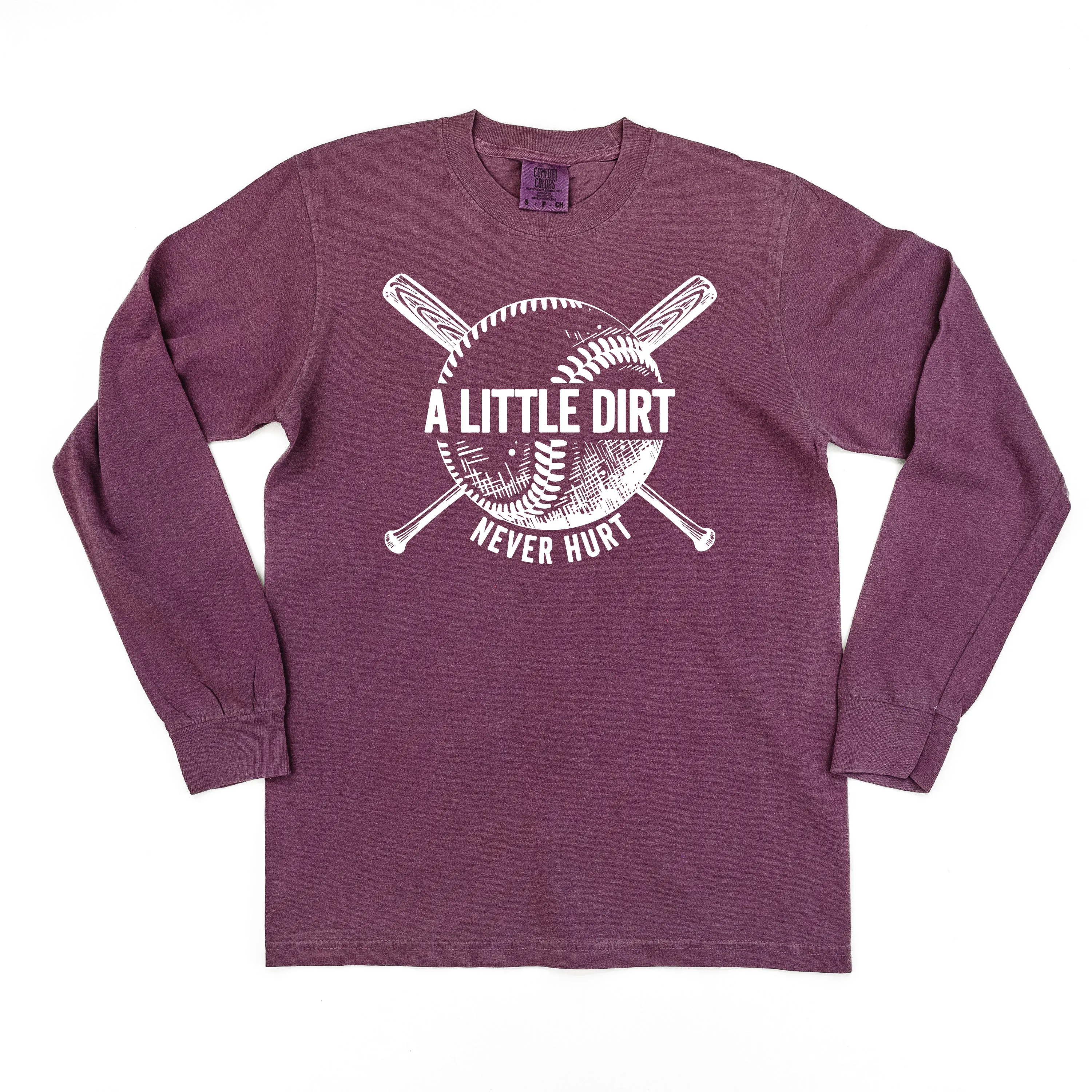 Baseball - A Little Dirt Never Hurt - LONG SLEEVE COMFORT COLORS TEE