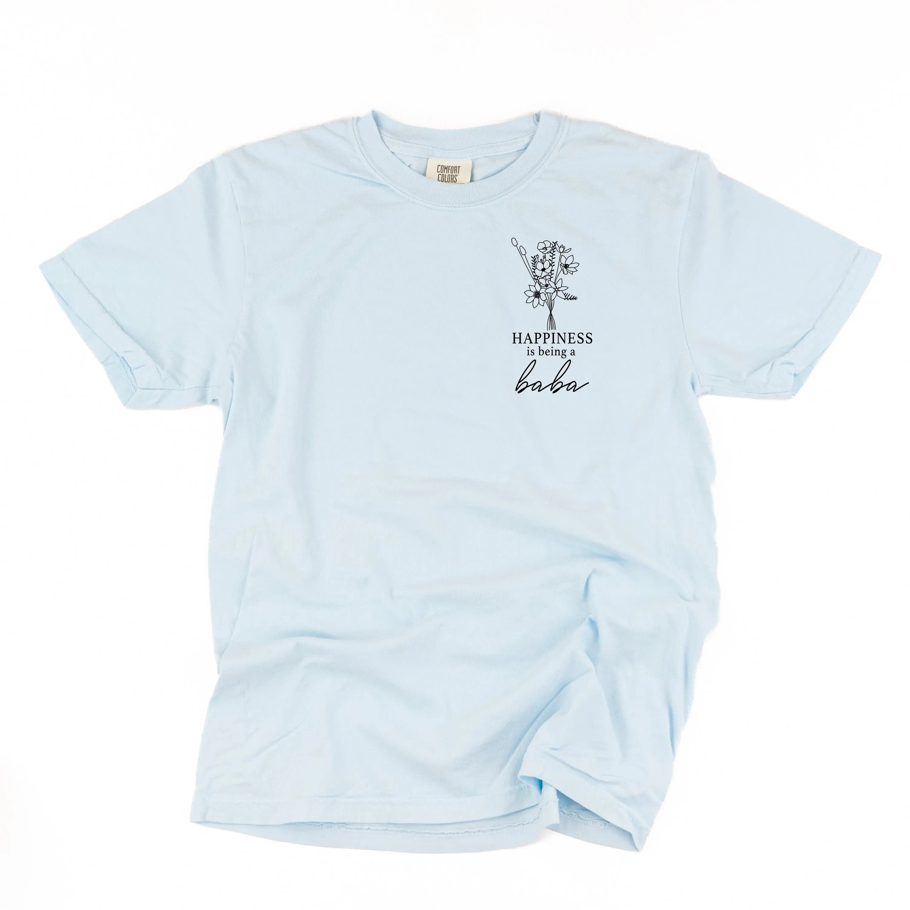 Bouquet Style - Happiness is Being a BABA - SHORT SLEEVE COMFORT COLORS TEE